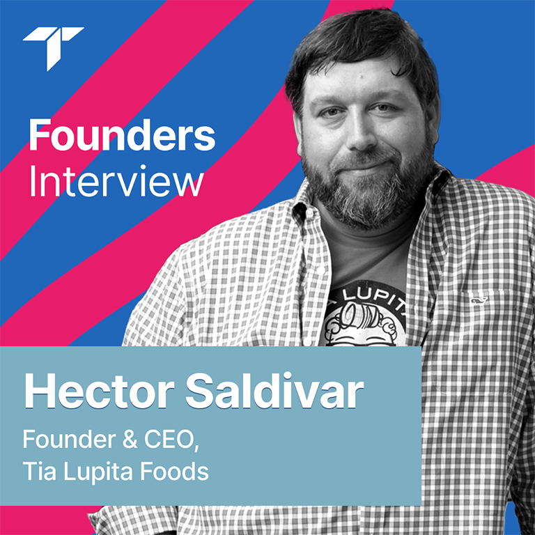 Hector Saldivar Tia Lupita Foods Founder
